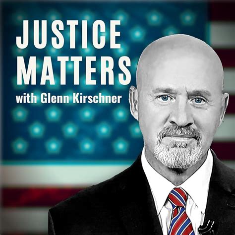 glenn kirschner justice matters youtube